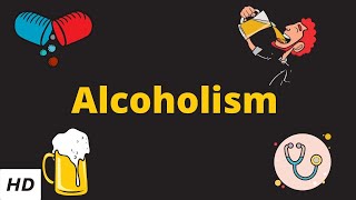 Alcoholism Causes Signs and Symptoms Diagnosis and Treatment [upl. by Amlet]