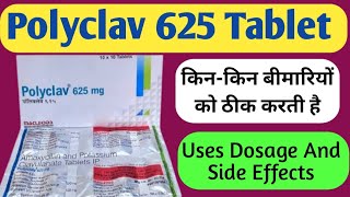 Polyclav 625 Tablet Uses  Amoxycillin And Potassium Clavulanate Tablets  Dosage [upl. by Lonna229]