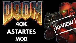 40K DOOM ASTARTES MOD REVIEW  Warhammer 40K Space Marines in Doom  does it deserve the hype [upl. by Idaf]