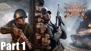 Enlisted  Part 1  Lets Play [upl. by Loughlin351]