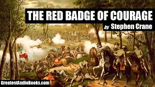 THE RED BADGE OF COURAGE by Stephen Crane  FULL AudioBook  Greatest🌟AudioBooks [upl. by Enuj]