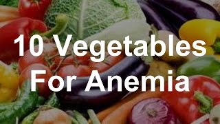 10 Vegetables For Anemia  Best Foods For Anemia [upl. by Yelsek]