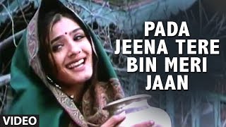 Pada Jeena Tere Bin Meri Jaan Full Song  Pardesi Babu  Udit NKavita KGovindaShilpaRaveena [upl. by Natsud]