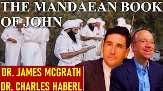 The Mandaean Book of John  Drs James F McGrath amp Charles G Häberl [upl. by Ennaylime647]