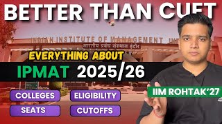 Everything About IPMAT 202526  Join IIMs After 12th  IPM Colleges Seats Placements Exam [upl. by Goodill]