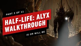 HalfLife Alyx Walkthrough  Chapter 3 Is or Will Be Part 3 of 11 [upl. by Yahska]