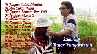 TAGOR PANGARIBUANALBUM HITS jangan salah menilai [upl. by Anoiek]