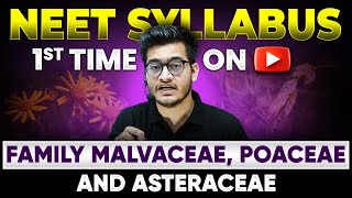 NEET 2024 New NCERT Syllabus Malvaceae  Poaceae  Asteraceae Families 🎯 1st Time on YouTube 🔥 [upl. by Yllib]