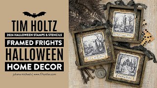 Framed Frights Halloween Home Decor  NEW Tim Holtz Halloween 2024 Stamps amp Stencils [upl. by Ahsiryt]