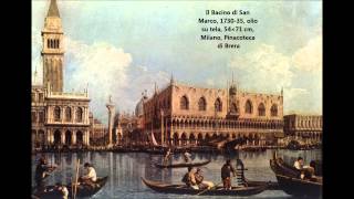 Canaletto opere dal 1720 al 1766 realizzate in Italia  Loreto Arte [upl. by Inah]