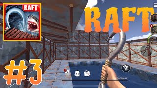 RAFT Survival  Ocean Nomad Gameplay 3 [upl. by Nitneuq]