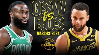 Golden State Warriors vs Boston Celtics Full Game Highlights  March 3 2024  FreeDawkins [upl. by Nylaj]