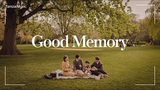 TamZAImusic  Good Memories Official Audio [upl. by Clarice]