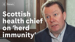 Scotland’s National Clinical Director on herd immunity testing amp how countrys tackling coronavirus [upl. by Assenay]