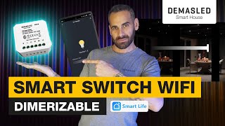 Tutorial Interruptor Smart Switch Wifi Dimerizable Inteligente  DEMASLED [upl. by Brockie914]