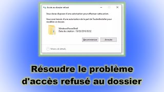 windows VOUS NE DISPOSEZ PAS DES AUTORISATIONS REQUISES POUR ACCEDER AUX DOSSIERS [upl. by Irehj]