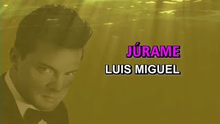 Luis Miguel  Júrame Karaoke [upl. by Ahsinid744]