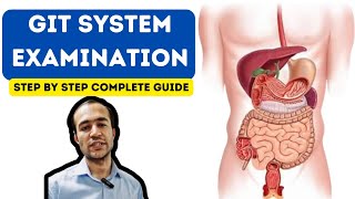 Approach to Gastrointestinal systemGIT Examination with detailed clinical methods and explanation [upl. by Ekez977]