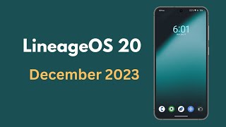 LineageOS 20 December 2023 [upl. by Temirf]