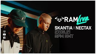 RAMLive  270521  SKANTIA x NECTAX  8pm GMT [upl. by Kletter]