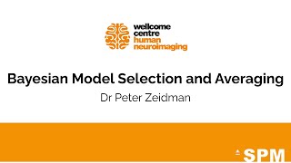 Bayesian Model Selection and Averaging  Dr Peter Zeidman  SPM for EEG and MEG [upl. by Mcneely]