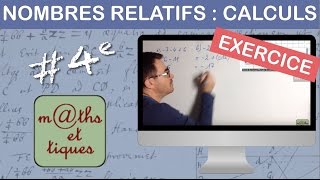 EXERCICE  Effectuer des calculs avec les nombres relatifs 1  Quatrième [upl. by Ahsilra]