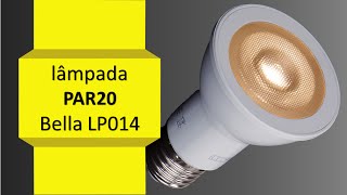 lampada par20 Bella LP014 [upl. by Watts]