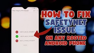 How to Fix SafetyNet on Any Rooted Android Phone [upl. by Greenberg418]