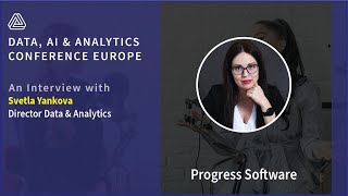 Interview with Svetla Yankova Director Data amp Analytics Progress Software [upl. by Yelkrab]