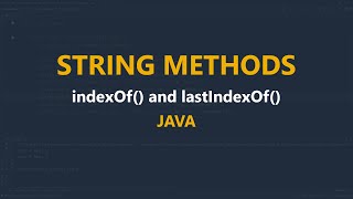 Java String methods indexOf and lastIndexOf [upl. by Nigam]