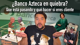 ¿Es cierto que Banco Azteca va a quebrar Te cuento aquí el chismecito financiero [upl. by Yenial]