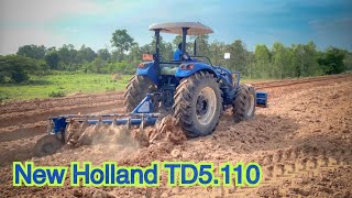 เจ้ายักษ์ใหญ่ New Holland TD5110 ยกร่องด้วยผานพรวน [upl. by Esdnil]