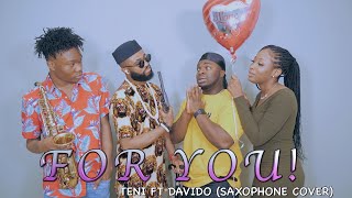 TENI  FOR YOU ft Davido Saxophone Cover  SamSpedy TV [upl. by Mani]