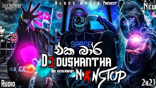 New sinhala dj nonstop  new dj collection  eka bar new song  Alone music present  dj dushantha [upl. by Suoirred]