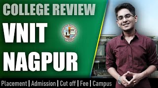 VNIT Nagpur college review  admission placement cutoff fee campus [upl. by Annice395]