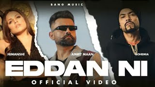 Oh Eddan Jatta Nhi Chalda Pyaran Ch  Full Video Song  Amrit Maan New Song 2020 [upl. by Ahsen]