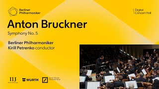 Bruckner Symphony No 5  Petrenko · Berliner Philharmoniker [upl. by Biamonte764]