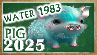 ✪ Pig Horoscope 2025  Water Pig 1983  February 13 1983 to February 1 1984 [upl. by Silas]