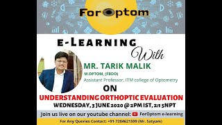 Understanding Orthoptic Evaluation By Mr Tarik Mallick ForOptom e Learning [upl. by Thirion]