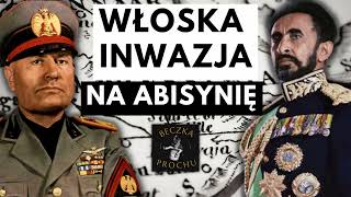 Dlaczego Włochy zaatakowały Etiopię w 1935 r [upl. by Leddy]