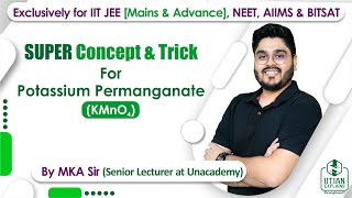 Potassium Permanganate  d Block Chemistry  Jee Mains Advance  NEET  BITSAT and AIIMS [upl. by Wier]