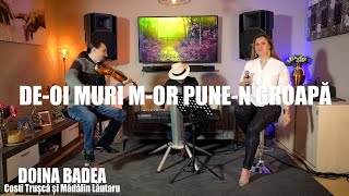 🎵DEOI MURI MOR PUNEN GROAPA☘️Doina Badea Costi Trușcă Mădălin Lăutaru [upl. by Siulegroj]