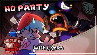 No Party WITH LYRICS  Friday Night Funkin Marios Madness Cover [upl. by Surovy]