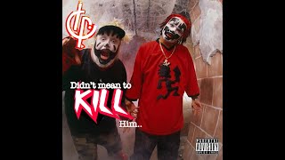 ICP DIDNT MEAN TO KILL EM [upl. by Utter]