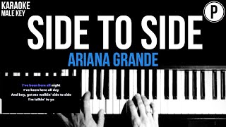 Ariana Grande  Side To Side Karaoke MALE KEY Slower Acoustic Piano Instrumental Cover SOLO NO RAP [upl. by Mowbray]