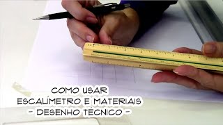 Como usar ESCALÍMETRO e materiais  Desenho Técnico [upl. by Baird]