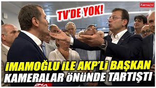 Ekrem İmamoğlu ile AKPli Belediye Başkanı Ömer Arısoy kameralar önünde tartıştı [upl. by Aibos472]