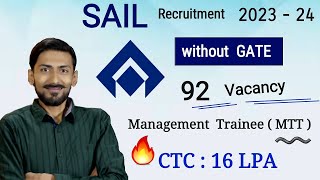 SAIL recruitment 2023 without GATE 🔥 92 posts  CTC  16 LPA  Freshers  Management Trainee MTT [upl. by Demona]