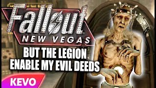 Fallout New Vegas but the legion enable my evil deeds [upl. by Zebaj492]