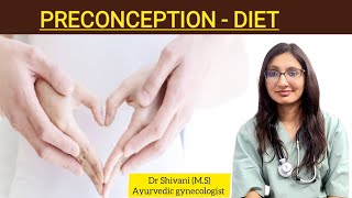 preconception diet जल्दी प्रेगनेंट होने के लिए अपनाए ये डाइट preconception fertility diet [upl. by Aeht]